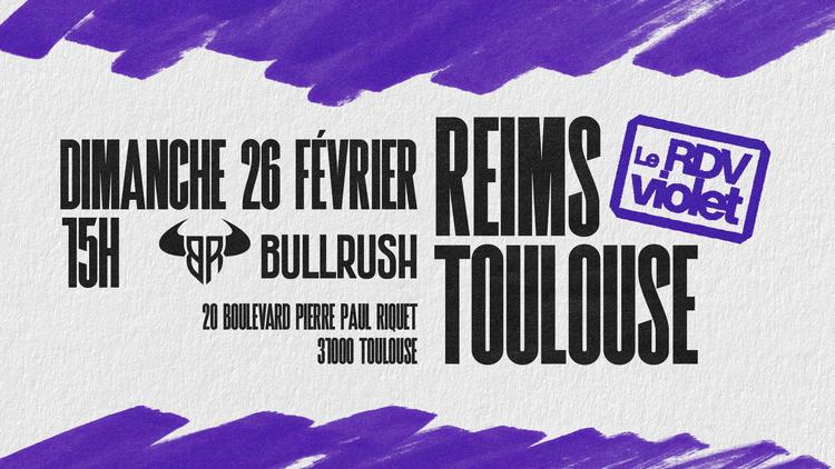 Reims x Toulouse x Bullrush Bar