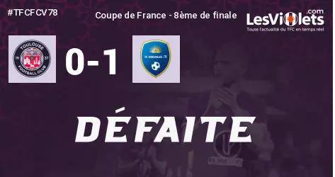 Live : Le TFC éliminé de la Coupe de France par Versailles, 0-1 !